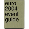 EURO 2004 Event Guide door Onbekend