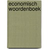 Economisch woordenboek by Unknown