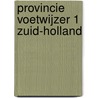 Provincie voetwijzer 1 zuid-holland door J.E. Burger