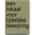 Een lokaal voor tijdelijke bewaring