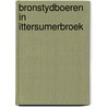 Bronstydboeren in ittersumerbroek door Hemmy Clevis