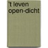 't Leven open-dicht