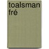 Toalsman Fré
