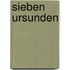 Sieben ursunden