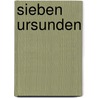 Sieben ursunden by Leene