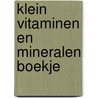 Klein vitaminen en mineralen boekje door Leene