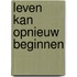 Leven kan opnieuw beginnen