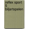Reflex sport 5 biljartspelen door Moons Destaebele