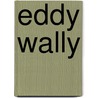 Eddy wally by Luyckx