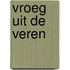 Vroeg uit de veren