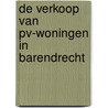 De verkoop van PV-woningen in Barendrecht by B. van Mierlo