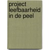 Project leefbaarheid in de Peel by Unknown