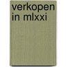 Verkopen in MLXXI by B. van Luijk