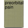 Preorbital pain door Onbekend
