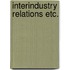 Interindustry relations etc.
