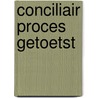 Conciliair proces getoetst door Matzken