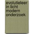 Evolutieleer in licht modern onderzoek