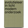 Evolutieleer in licht modern onderzoek door Willem J. Ouweneel