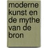 Moderne kunst en de mythe van de bron