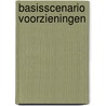 Basisscenario voorzieningen door J. Willems-Schreuder