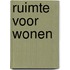 Ruimte voor wonen