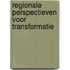 Regionale perspectieven voor transformatie
