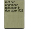 Met een ongemeen genoegen in den jaare 1729 door E. Jansen