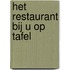 Het restaurant bij u op tafel