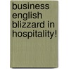 Business English blizzard in hospitality! door J. Roevens