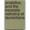 Anatolius and the excerpta Vaticana et Laurentiana by R. Meyering