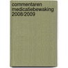 Commentaren Medicatiebewaking 2008/2009 by Unknown