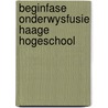 Beginfase onderwysfusie haage hogeschool door Omloo
