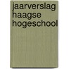 Jaarverslag Haagse Hogeschool door Voorlichting Levend Nederlands