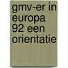 Gmv-er in europa 92 een orientatie door Kok