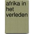 Afrika in het verleden