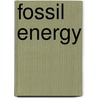 Fossil energy by D. Rebello