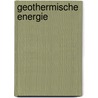 Geothermische energie by Unknown