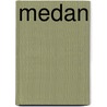 Medan door M.A. Loderichs