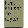 H.M. Kruiser De Ruyter by H.J. Legemaate