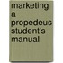 Marketing a propedeus student's manual