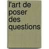 L'art de poser des questions by W. Verhoeven