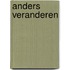 Anders veranderen