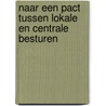 Naar een pact tussen lokale en centrale besturen by M. Suykens