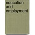 Education and employment