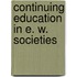 Continuing education in e. w. societies