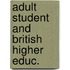 Adult student and british higher educ.