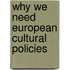 Why we need European cultural policies