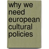 Why we need European cultural policies door N. Obuljen