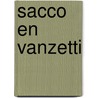 Sacco en Vanzetti by D. Gevers