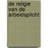 De religie van de arbeidsplicht